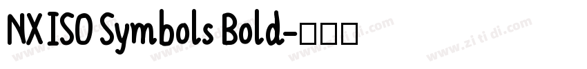 NX ISO Symbols Bold字体转换